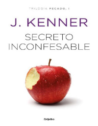 J. Kenner — Secreto inconfesable