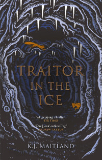 K. J. Maitland — Traitor in the Ice