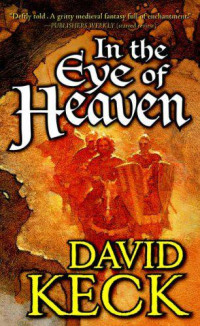 David Keck — In the Eye of Heaven