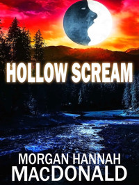 Morgan Hannah MacDonald — Thomas Family 05-Hollow Scream