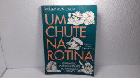 Roger Von Oech — Um Chute na Rotina