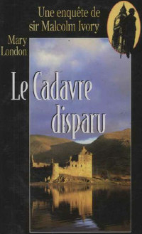 Mary London [London, Mary] — Le cadavre disparu