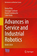 Doina Pisla, Giuseppe Carbone, Daniel Condurache, Calin Vaida — Advances in Service and Industrial Robotics