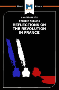 Edmund Burke’s — Reflections on the Revolution in France