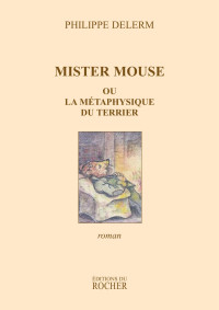 Philippe Delerm — Mister Mouse