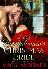 Maggi Andersen — Lord Bartholomew's Christmas Bride