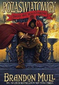 Brandon Mull — Świat Bez Bohaterów