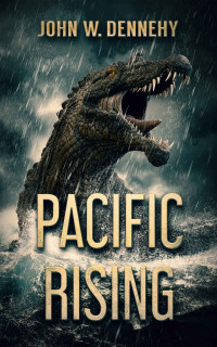 John W. Dennehy — Pacific Rising