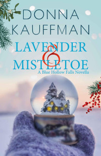 Donna Kauffman — Lavender & Mistletoe