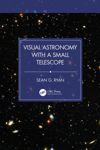 Sean G. Ryan — Visual Astronomy with a Small Telescope