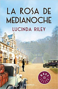 Lucinda Riley — La rosa de medianoche