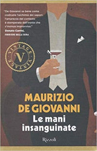 Maurizio de Giovanni — Le mani insanguinate (VINTAGE)