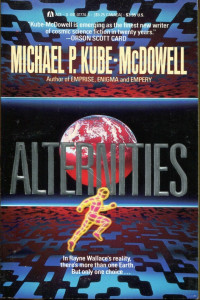 Michael P. Kube-McDowell — Alternities
