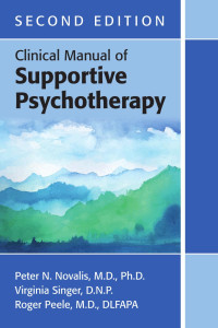 Peter N. Novalis, Virginia Singer & Roger Peele — Clinical Manual of Supportive Psychotherapy