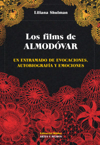 Liliana Shulman; — Los films de Almodvar