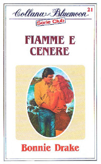 Bonnie Drake — Fiamme e cenere