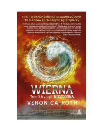 Kaja — Roth Veronica - Niezgodna 03 - Wierna