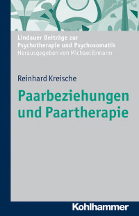 Reinhard Kreische; — Paarbeziehungen und Paartherapie