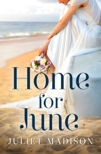 Juliet Madison — Home For June