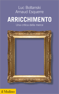 Luc, Boltanski;Arnaud, Esquerre; — Arricchimento