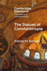 Albrecht Berger — The Statues of Constantinople