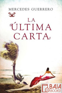 Mercedes Guerrero — La última carta