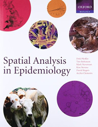 Stevenson, Mark, Stevens, Kim B., Rogers, David J., Clements, Archie C.A. — Spatial Analysis in Epidemiology