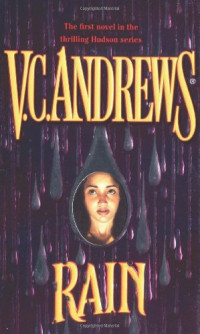 V. C. Andrews — Hudson 1: Rain