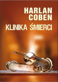 Harlan Coben — Klinika Śmierci