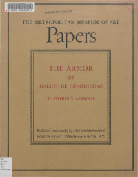 Stephen V Grancsay — The armor of Galiot de Genouilhac 1527