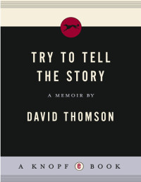David Thomson — Try to Tell the Story