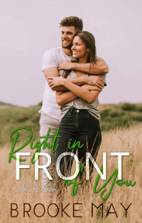 Brooke May — Right in Front of You: Volume One: Brinley & Adrian