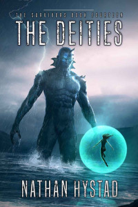 Nathan Hystad — The Deities (The Survivors Book Fourteen)