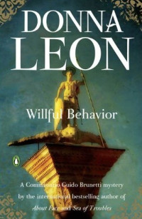 Donna Leon [Leon, Donna] — 11. Wilful Behaviour