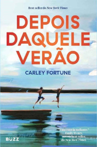 Carley Fortune — Depois daquele verão