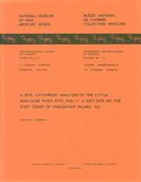 Kathryn N. Bernick — Site Catchment Analysis of the Little Qualicum River Site, DiSc 1: A Wet Site on the East Coast of Vancouver Island, B.C.