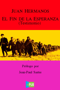 Juan Hermanos — El fin de la esperanza