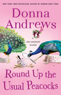 Donna Andrews — Meg Langslow 31- Round up the usual peacocks