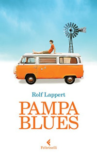 Rolf Lappert — Pampa Blues