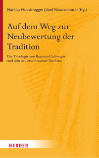 Moosbrugger, Mathias Niewiadomski, Józef — Auf dem Weg zur Neubewertung der Tradition