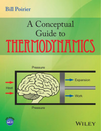 Bill Poirier — A Conceptual Guide to Thermodynamics