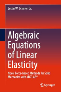 Lester W. Schmerr Jr. — Algebraic Equations of Linear Elasticity