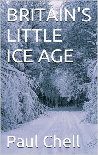 Paul Chell — Britain's Little Ice Age