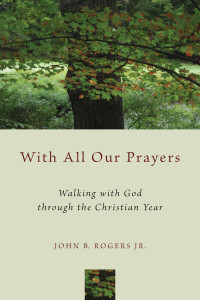 John B. Rogers — With All Our Prayers