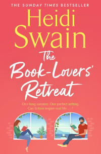 Heidi Swain — The Book-Lovers' Retreat: The Perfect Summer Getaway