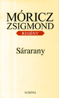 Móricz Zsigmond — Sárarany