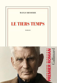 Maylis Besserie [Besserie, Maylis] — Le tiers temps