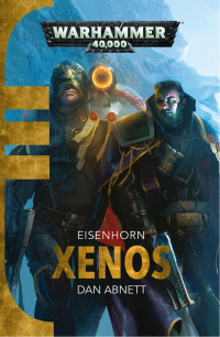 Dan Abnett — Xenos