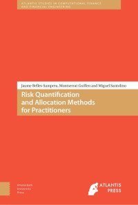 Jaume Belles-Sampera, M. Guillen & M. Santolino — Risk Quantification and Allocation Methods for Practitioners