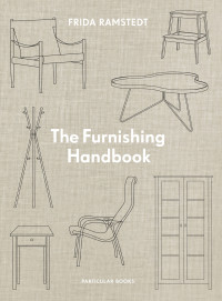 Frida Ramstedt — The Furnishing Handbook